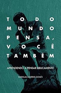 Livro Todo mundo pensa, você também