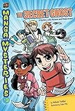 The Secret Ghost: A Mystery with Distance and Measurement (Manga Math Mysteries) by Melinda Thielbar, Yuko Geneviev Ota