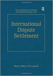 Amazon Com International Dispute Settlement The Library
