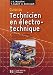 Guide du technicien en électrotechnique : Pour maîtriser les systèmes de conversion d'énergie by 