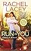 Run to You (Risking It All)