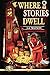Where Stories Dwell by I.A. Watson