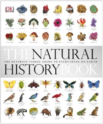 DK The Natural History Book: The Ultimate Visual Guide to Everything on Earth