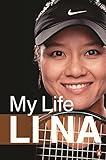 Li Na: My Life by 