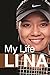 Li Na: My Life by 