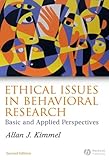 Ethical Issues in Behavioral Research 2e - Basicand Applied Perspectives