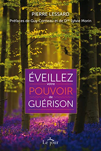 Eveillez votre pouvoir de guérison by 