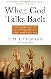 When God Talks Back: Understanding the American Evangelical Relationship with God