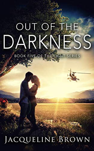 Out of the Darkness, Book 5 of The Light Series by Jacqueline Brown