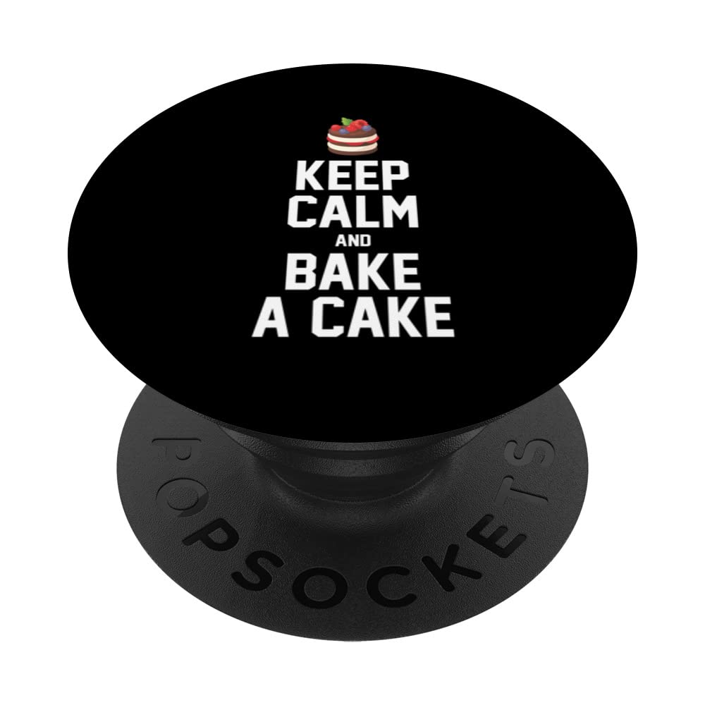 Keep Calm And Bake Cake Baking Cake Pastry Confectioner PopSockets Swappable PopGrip