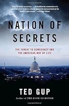Nation of Secrets: The Threat to Democracy and the American Way of Life