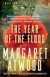 The Year of the Flood (MaddAddam Trilogy, Book 2)