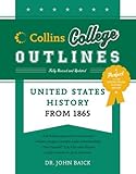 United States History from 1865 (Collins College Outlines), John Baick, Arnold M. Rice, 0060881585