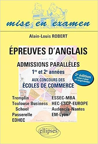 Amazon Fr Epreuves D Anglais Admissions Paralleles 1ere Et 2e Annee Aux Concours Des Ecoles De Commerce Robert Alain Louis Livres