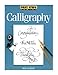 Calligraphy (First Steps Series)