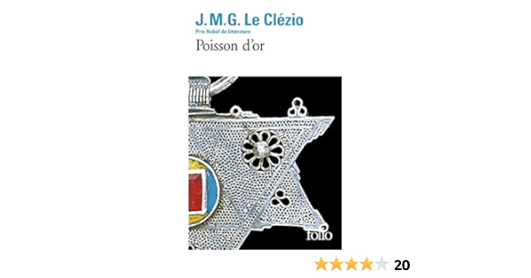 Poisson D Or Folio 3192 French Edition Le Clezio Jean Marie Gustave Amazon Com Books