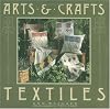 By Ann Wallace Arts & Crafts Textiles (1st First Edition) [Hardcover]