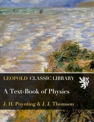 A Text-Book of Physics