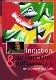 Initiation À L'art Moderne & Contemporain