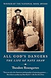 All God's Dangers: The Life of Nate Shaw by Theodore Rosengarten
