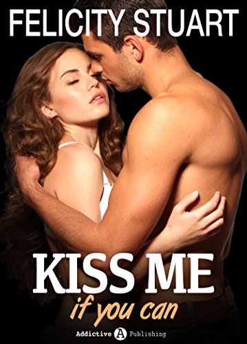 Kiss me if you can – 1 (Versione Italiana ) (Italian Edition)