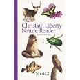 Amazon.com: Christian Liberty Nature Reader Book 2 (Christian Liberty ...