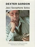 Dexter Gordon - Jazz Saxophone Solos