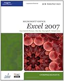 New Perspectives on Microsoft Office Excel 2007, Comprehensive (Available Titles Skills Assessment Manager (SAM)&hellip;