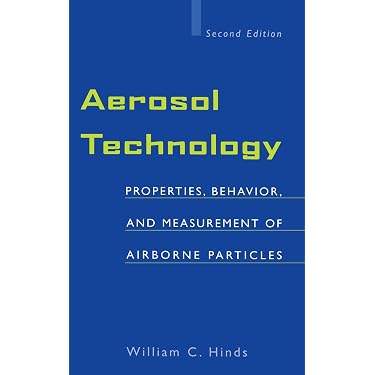 Aerosol Technology: Properties, Behavior, and Measurement of