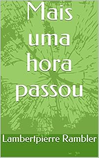 Livro Mais uma hora passou