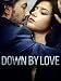 Down by Love