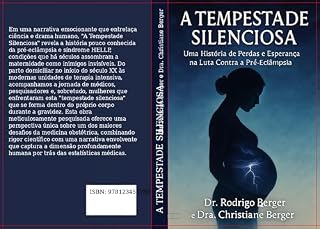 Livro A TEMPESTADE SILENCIOSA : Uma história de perdas e esperança na luta contra a pré-eclâmpsia