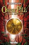 Oscar Pill, Tome 2 : Les deux royaumes (JEUNESSE) (French Edition) by