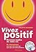 Vivez positif (1CD audio) by
