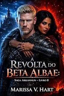 Livro A revolta do Beta Albae (Arkannun Livro 8)