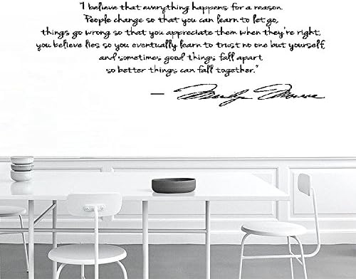 I Believe Everything Happens For A Reason So Better Things Can Fall Together Marilyn Monroe Learn Appreciate Wall Decal Sticker Quote Vinyl Saying Wall Decal Sticker Art Mural Home Decor QuoteVerse