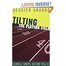 Tilting the Playing Field: Schools, Sports, Sex and Title IX