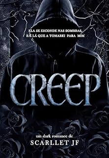 Livro CREEP: (Um stalker romance)