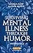 Surviving Mental Illness Through Humor