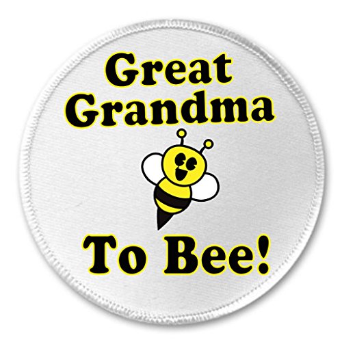 Great Grandma to Bee 3" Sew On Patch Be Cute Funny Humor New Baby Pregnancy