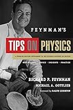 Feynman's Tips on Physics: Reflections, Advice, Insights, Practice - A Problem-Solving Supplement to the Feynman Lectures on Physics