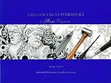 Gianfranco Pedersoli: Maestro Incisore / Master Engraver by