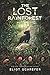 The Lost Rainforest #1: Mez's Magic