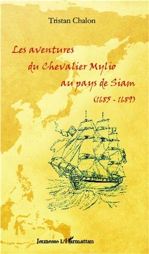 Les  aventures du chevalier Mylio au pays de Siam