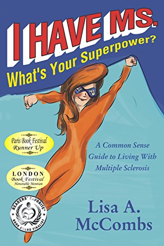 I Have MS. What's Your Super Power?