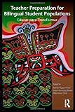 Teacher Preparation for Bilingual Student Populations: Educar para Transformar
