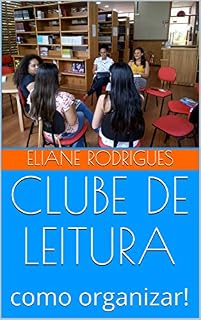 Livro CLUBE DE LEITURA: como organizar!