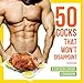 50 Cocks That Won't Disappoint - A Chicken Lovers Cookbook: 50 Delectable Chicken Recipes That Will by Anna Konik