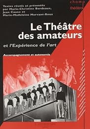 Le  théâtre des amateurs et l'expérience de l'art