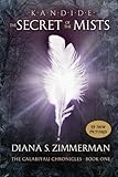 Kandide and The Secret of the Mists: Book One: The Calabiyau Chronicles (Volume 1)